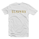 Slavery ($lav€ry¥) t-shirt